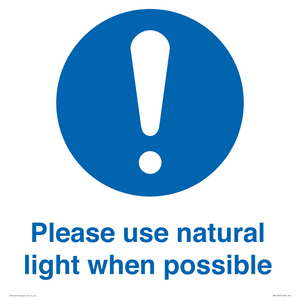 Please use natural light when possible